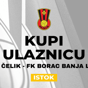 NK Čelik - FK Borac (istok)